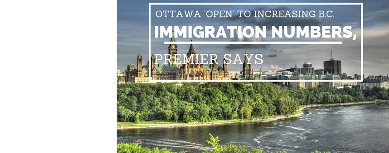 Ottawa ‘open’ to increasing B.C. immigration numbers, Premier says
